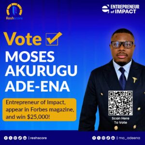 Moses Akurugu Ade-Ena, Entrepreneur of Impact Competition
