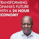 President Mahama Must Demand Quarterly KPI Reports from All Institutions to Drive the 24-Hour Economy Agenda
